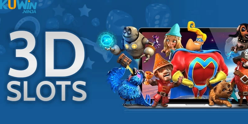 Game nổ hũ uy tín thể loại 3D slot